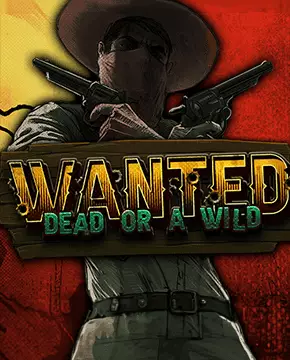Wanted Dead or Wild — 8Casino Bet